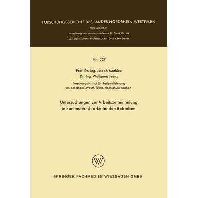 Untersuchungen zur Arbeitszeiteinteilung in kontinuierlich arbeitenden Betrieben, Taschenbuch von Joseph Mathieu, VS Verlag für Sozialwissenschaften,