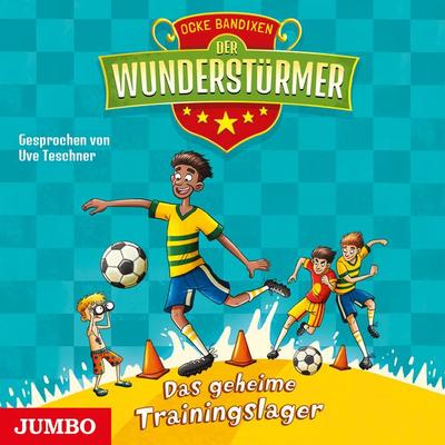 Der Wunderstürmer. Das geheime Trainingslager [3] - Ocke Bandixen, CD, 9783833741425