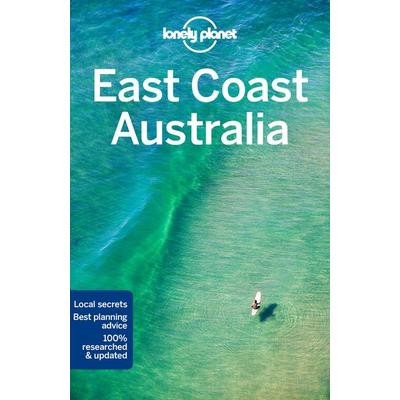 Lonely Planet: East Coast Australia, Taschenbuch von Charles Rawlings-Way,Andy Symington,Kate Armstrong,Cristian Bonetto,Peter Dragicevich, Lonely