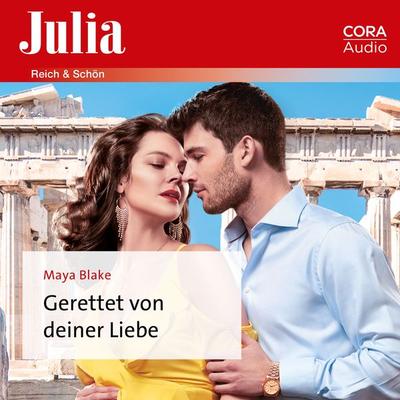 Gerettet von deiner Liebe - Maya Blake, Audio, 9783963691164