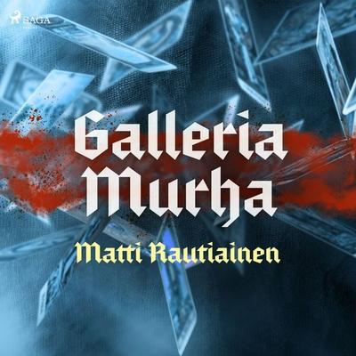 Galleria Murha - Matti Rautiainen, Audio, 9788726780635