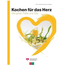 Kochen für das Herz, Ratgeber von Erica Bänziger