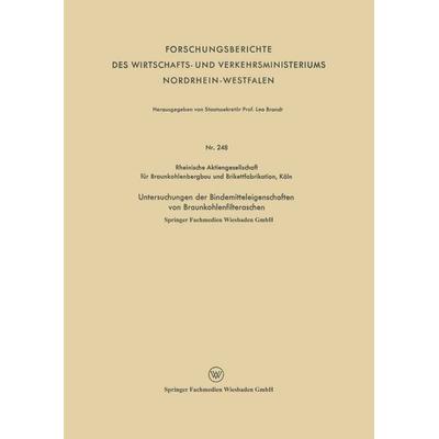 Untersuchungen der Bindemitteleigenschaften von Braunkohlenfilteraschen, Taschenbuch von Rheinische Aktiengesellschaft für Braunkohlenbergb, VS Verlag