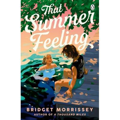That Summer Feeling, Taschenbuch von Bridget Morrissey, Penguin Books Ltd, 978-1-4059-5848-6