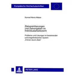 Zielvereinbarungen und Zielvorgaben im Individualarbeitsrecht, Fachbücher von Konrad Maria Weber