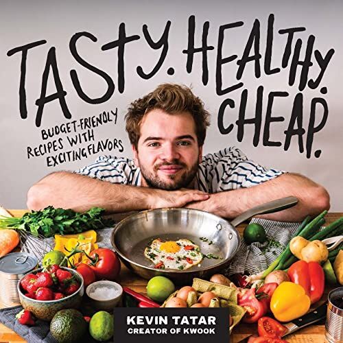 Kevin Tatar - Tasty. Healthy. Cheap.: Budget-Friendly Recipes with Exciting Flavors - Preis vom 09.10.2026 07:28:09 h