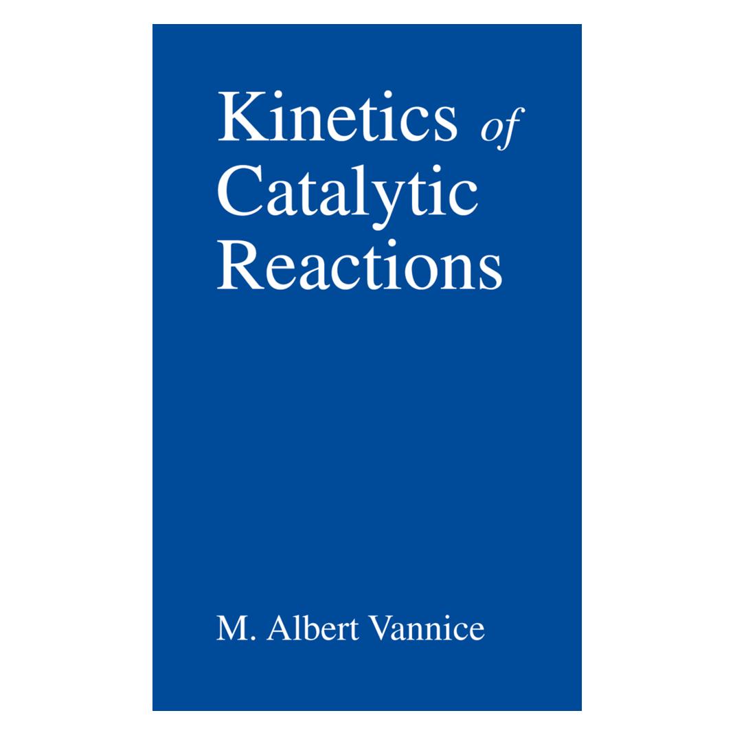 Springer Kinetics of Catalytic Reactions (Englisch, Softcover, M. Albert Vannice) (55381510)