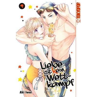 Liebe ist (k)ein Wettkampf 09, Taschenbuch von Aki Iwai, Tokyopop GmbH, 978-3-8420-8982-2