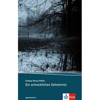 Ein schreckliches Geheimnis, Paperback von Évelyne Brisou-Pellen, Klett Sprachen GmbH