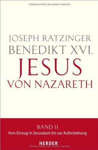Benedikt XVI. - Jesus von Nazareth: Band II: Vom Einzug in Jerusalem bis zur Auferstehung - Preis vom 09.10.2026 07:28:09 h