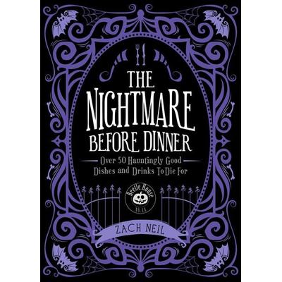 The Nightmare Before Dinner, Gebundene Ausgabe von Zach Neil, Workman, 978-1-57715-525-6