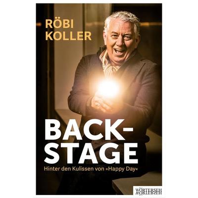 Backstage, Taschenbuch von Röbi Koller, Wörterseh
