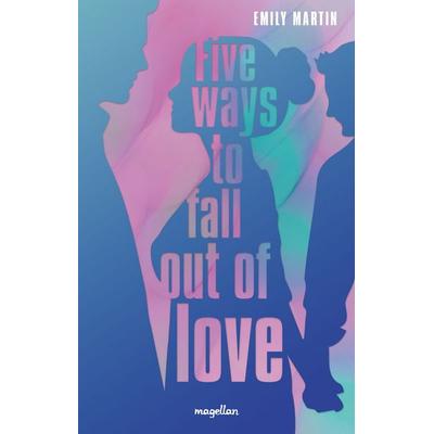 Five Ways to Fall Out of Love, Taschenbuch von Emily Martin, Magellan, 978-3-7348-8241-8