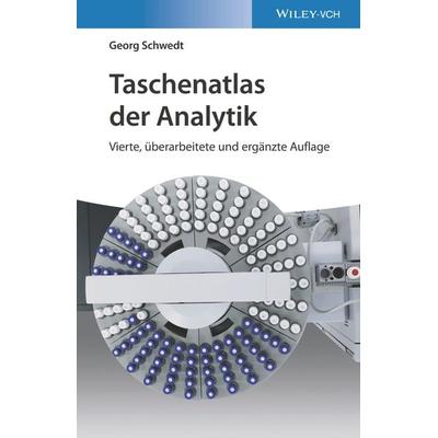 Taschenatlas der Analytik, Taschenbuch von Georg Schwedt, Wiley-VCH, 978-3-527-34872-5