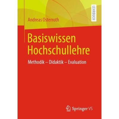 Basiswissen Hochschullehre, Taschenbuch von Andreas Osterroth, Springer Fachmedien Wiesbaden GmbH, 978-3-658-32561-9