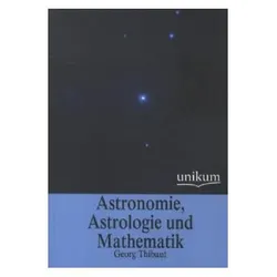 Astronomie, Astrologie und Mathematik, Fachbücher von Georg Thibaut