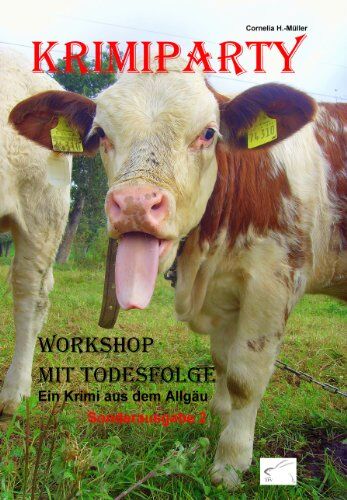Cornelia H.-Müller - Krimiparty Sonderausgabe 2: Workshop mit Todesfolge - Preis vom 09.10.2026 07:28:09 h