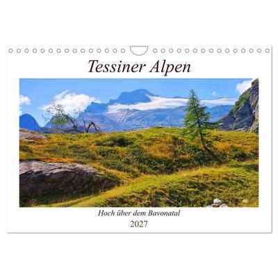 Tessiner Alpen - Hoch über dem Bavonatal (Wandkalender 2027 DIN A4 quer), CALVENDO Monatskalender