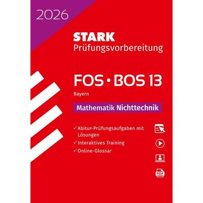 STARK Mathematik NT 13. Klasse - Abitur FOS/BOS 2026 Bayern - Prüfungsvorbereitung, Set von , Stark Verlag GmbH, 978-3-8490-6391-7