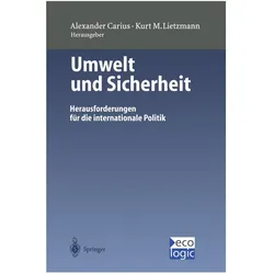 Umwelt und Sicherheit, Fachbücher von Kurt M. Lietzmann, Alexander Carius