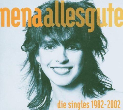 Nena - Alles Gute - Die Singles 1982-2002 - Preis vom 11.10.2026 23:13:37 h