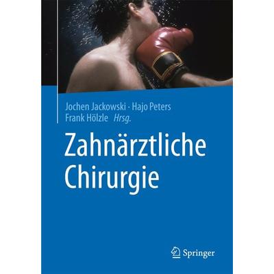 Zahnärztliche Chirurgie, Taschenbuch von , Springer Berlin, 978-3-642-54753-9
