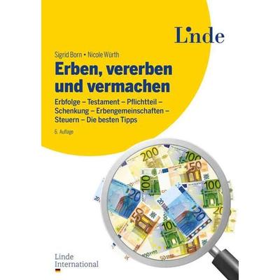 Erben, vererben und vermachen, Taschenbuch von Sigrid Born,Nicole Würth, Linde, 978-3-7093-0676-5