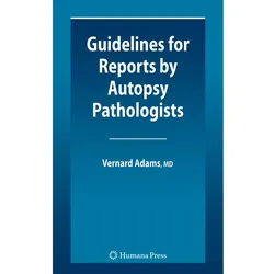 Guidelines for Reports by Autopsy Pathologists, Fachbücher von Vernard Irvine Adams