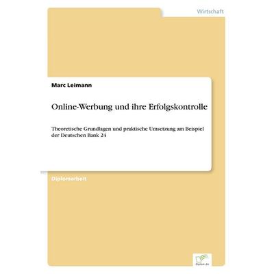 Online-Werbung und ihre Erfolgskontrolle, Taschenbuch von Marc Leimann, GRIN, 978-3-8386-4201-7