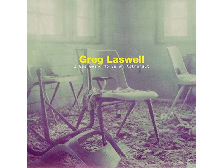 Greg Laswell - I Was Going To Be An Astronaut