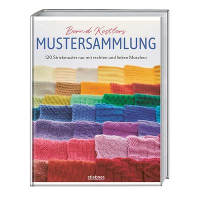 Bernd Kestlers Mustersammlung, Taschenbuch von Bernd Kestler, Stiebner, 978-3-8307-2149-9
