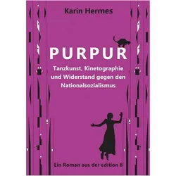 Purpur, Belletristik von Karin Hermes