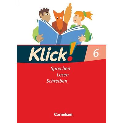 Klick! Deutsch - Ausgabe 2007 - 6. Schuljahr, Gebundene Ausgabe von Michaela Timberlake,August-Bernhard Jacobs,Margret Angel,Marie-Cäcilia