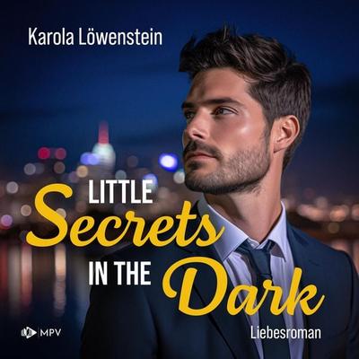 Little Secrets in the Dark - Karola Löwenstein, Audio, 4066004554815