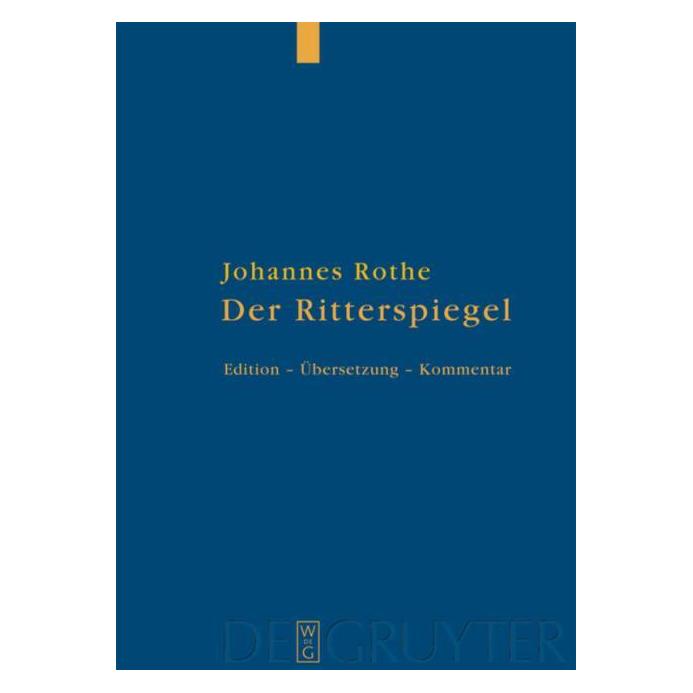 De Gruyter Rothe:Der Ritterspiegel (Deutsch, Hardcover, Johannes Rothe) (61509519)