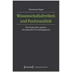 Wissenschaftsfreiheit und Positionalität, Fachbücher von Christiane Nagel