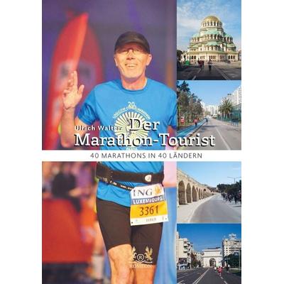 Der Marathon-Tourist, Taschenbuch von Ulrich Walter, Romeon-Verlag, 978-3-691-93024-5