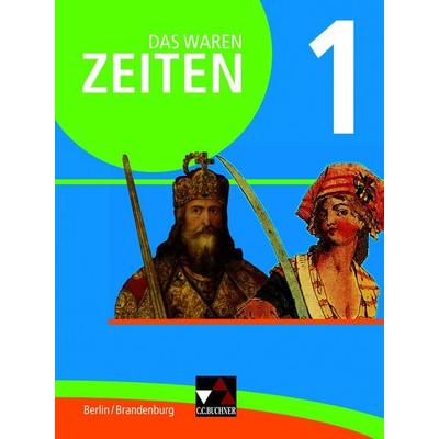 Das waren Zeiten – Berlin/Brandenburg / Das waren Zeiten Berlin/Brandenburg 1, Gebundene Ausgabe von Marlene Krause,Martin Brendebach,Martin