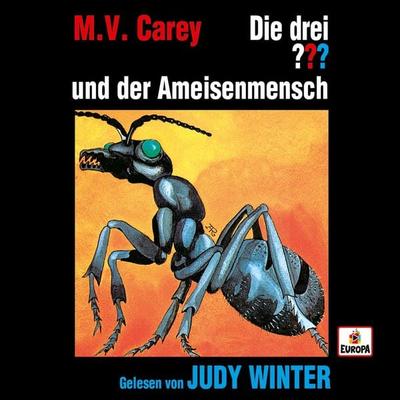 Judy Winter liest: Die drei ??? und der Ameisenmensch - M.V. Carey, Audio, 4064066961756