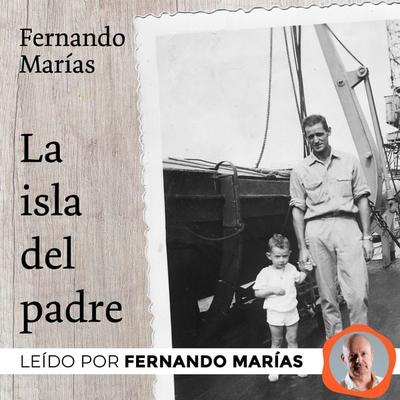 La isla del padre - Fernando Marías, Audio, 9789180295901
