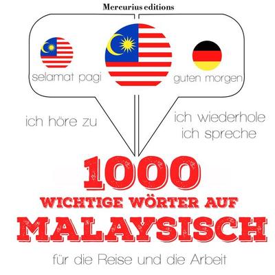 1000 wichtige Wörter auf Malaysisch für die Reise und die Arbeit - JM Gardner, Audio, 9782821117570