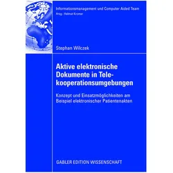 Aktive elektronische Dokumente in Telekooperationsumgebungen, Fachbücher von Stefan Wilczek