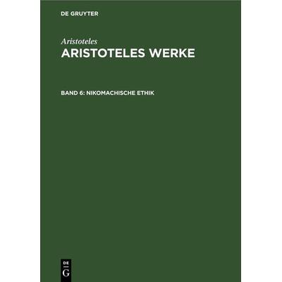 Nikomachische Ethik, Gebundene Ausgabe von , De Gruyter, 978-3-11-252977-5