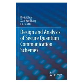 Umbreit Design and Analysis of Secure Quantum Communication Schemes (Englisch, Softcover, Lin-Tao Du, Ri-Gui Zhou, Xiao-Xue Zhang) (74701552)