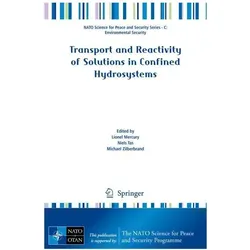 Transport and Reactivity of Solutions in Confined Hydrosystems, Fachbücher von Lionel Mercury, Michael Zilberbrand, Niels Tas