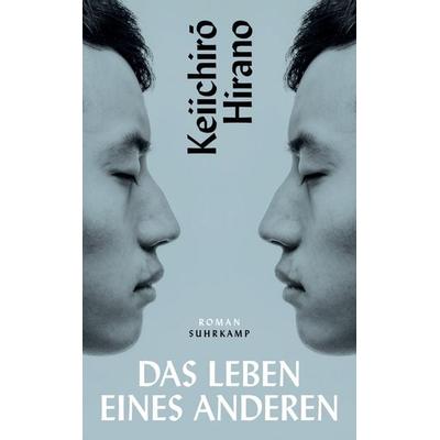 Das Leben eines Anderen, Taschenbuch von Keiichirō Hirano, Suhrkamp, 978-3-518-47337-5