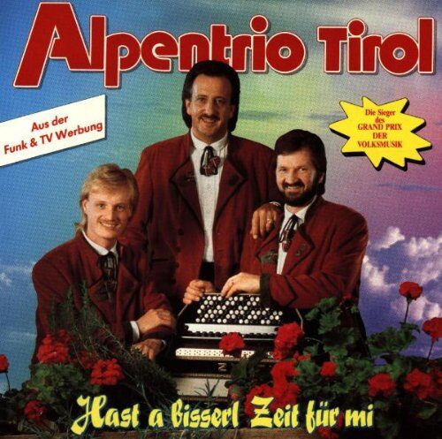Alpentrio Tirol - Hast a Bisserl Zeit für Mi - Preis vom 30.09.2026 22:30:23 h