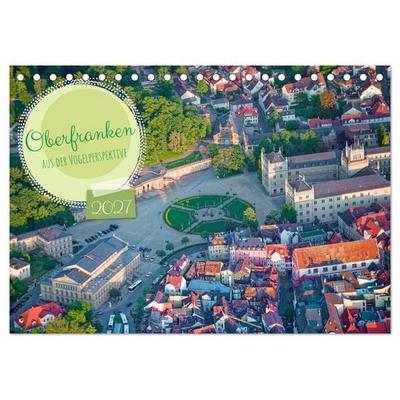 Oberfranken aus der Vogelperspektive (Tischkalender 2027 DIN A5 quer), CALVENDO Monatskalender
