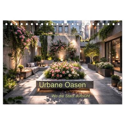 Urbane Oasen - Wo die Stadt aufblüht (Tischkalender 2027 DIN A5 quer), CALVENDO Monatskalender
