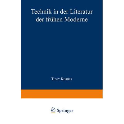Technik in der Literatur der frühen Moderne, Taschenbuch von Tessy Korber, Deutscher Universitätsverlag, 978-3-8244-4287-4